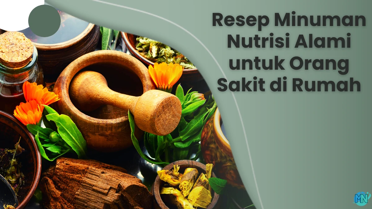 Resep-Minuman-Nutrisi-Alami-untuk-Orang-Sakit-di-Rumah